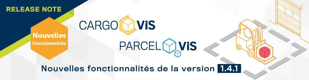 Nouvelles fonctionnalités de CargoVIS & ParcelVIS