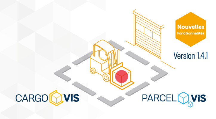 Nouvelles fonctionnalités de CargoVIS & ParcelVIS