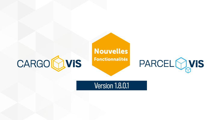 Notes de mise à jour Version 1.8.0.1 | CargoVIS & ParcelVIS
